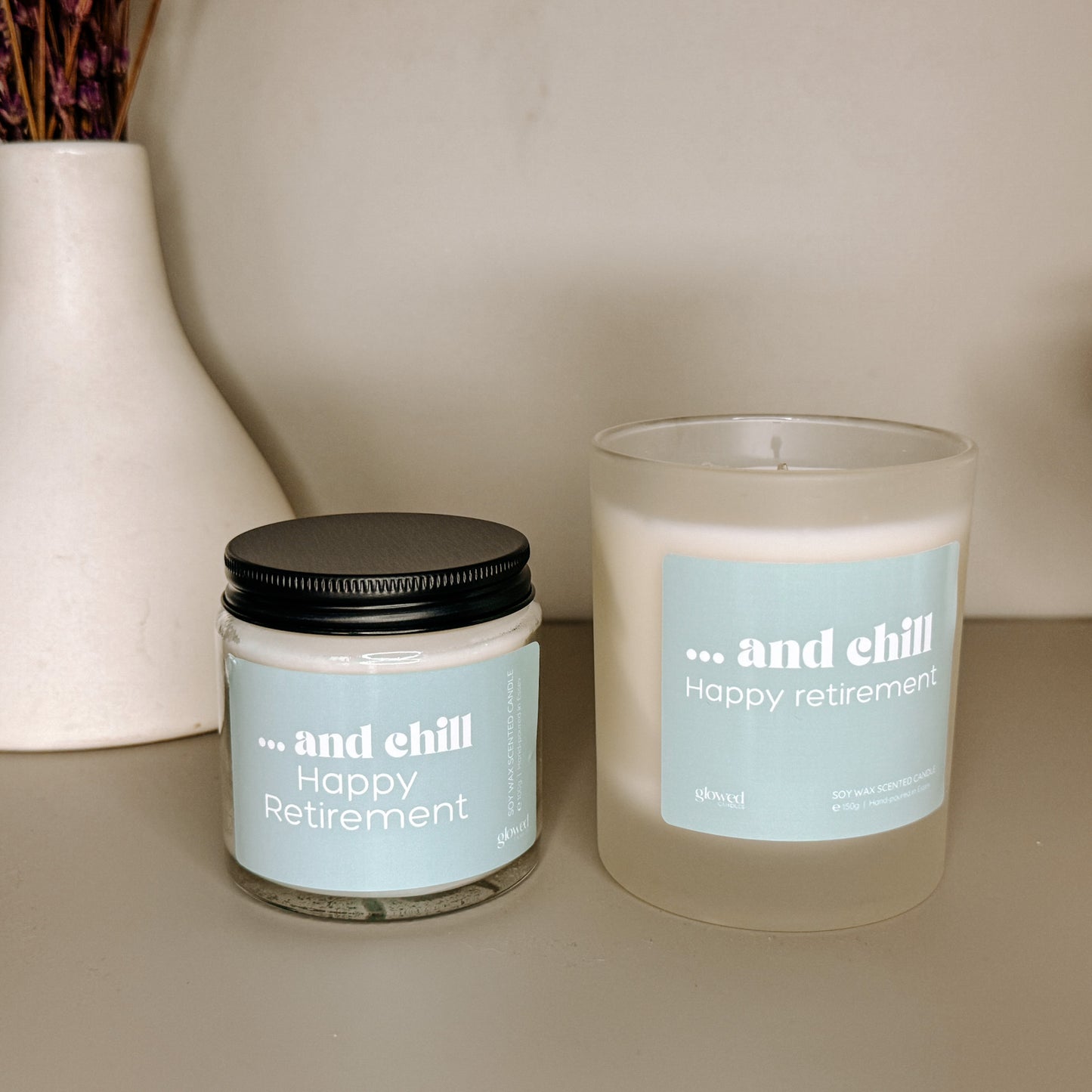 ...And Chill, Happy Retirement Scented Candle